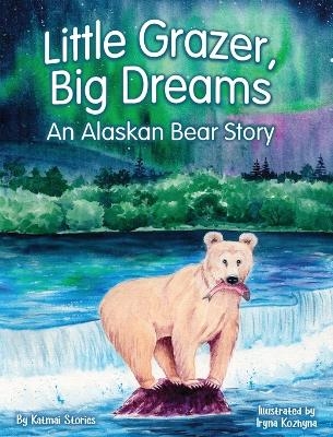 Little Grazer, Big Dreams - Katmai Stories