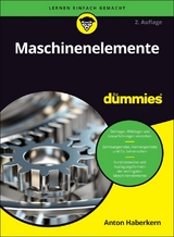 Maschinenelemente für Dummies - Haberkern, Anton