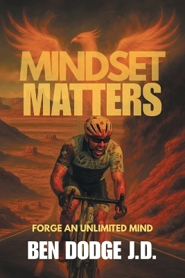 Mindset Matters - Ben Dodge