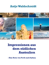 Impressionen aus dem s&uuml;dlichen Australien - Antje Waldschmidt