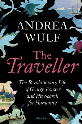 The Traveller - Andrea Wulf