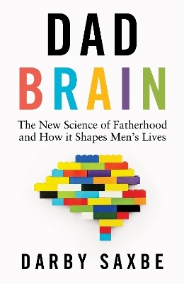 Dad Brain - Darby Saxbe
