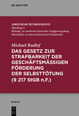 Das Gesetz zur Strafbarkeit der geschäftsmäßigen Förderung der Selbsttötung -  Michael Rudlof