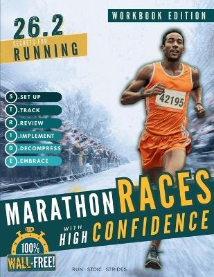 26.2 Secrets for Running Marathon Races with High Confidence