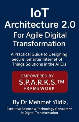 IoT Architecture 2.0 for Agile Digital Transformation -  YILDIZ