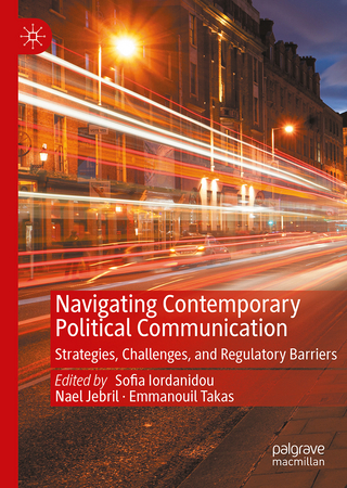 Navigating Contemporary Political Communication
