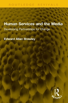 Human Services and the Media - Edward Allan Brawley