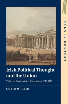 Irish Political Thought and the Union - Colin W. Reid
