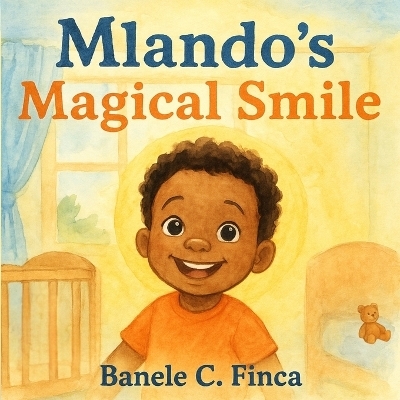 Mlando's Magical Smile - Banele C Finca