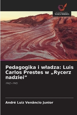 Pedagogika i wladza - Andr&eacute; Luiz Ven&acirc;ncio Junior