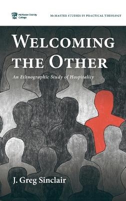 Welcoming the Other - J Greg Sinclair