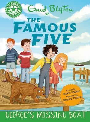 Reading Champion: The Famous Five: George's Missing Boat