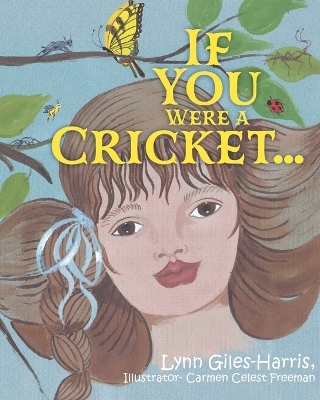 If You Were a Cricket... - Lynn Giles-Harris