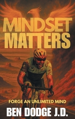 Mindset Matters - Ben Dodge