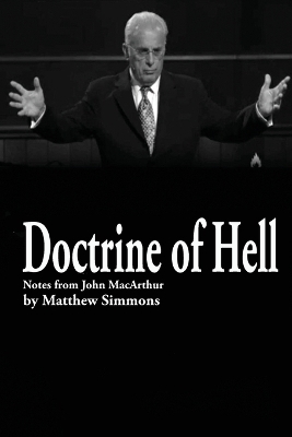 Doctrine of Hell - Matthew Simmons