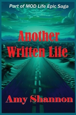 Another Written Life - Amy C Shannon