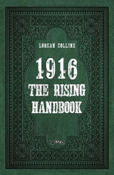 1916: The Rising Handbook - Collins, Lorcan
