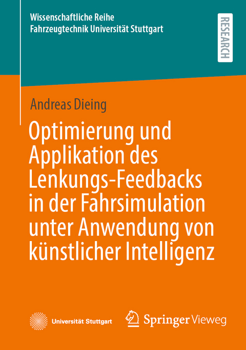 Optimierung und Applikation des Lenkungs-Feedbacks in der Fahrsimulation unter Anwendung von künstlicher Intelligenz - Andreas Dieing