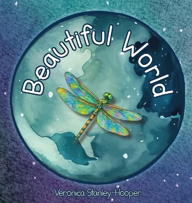 Beautiful World - Veronica Stanley-Hooper