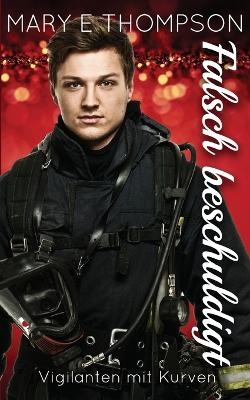 Falsch beschuldigt - Mary E Thompson