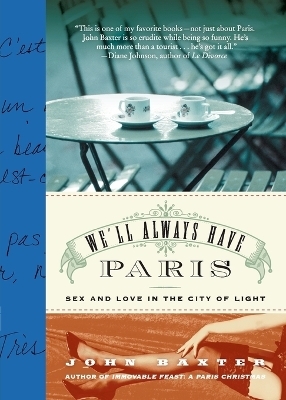 We'll Always Have Paris - John Baxter