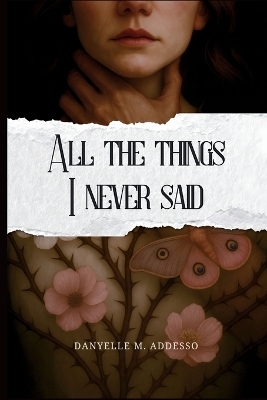 All the Things I Never Said