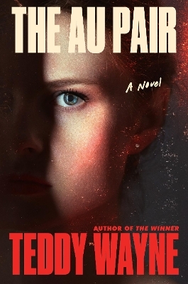 The Au Pair - Teddy Wayne