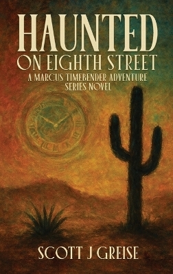 Haunted On Eighth Street - Scott J Greise