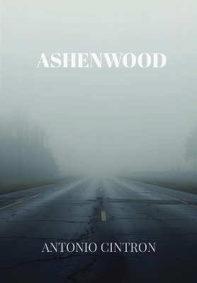 Ashenwood - Antonio Cintron