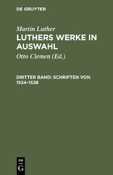 Schriften von 1524&ndash;1528 - Martin Luther