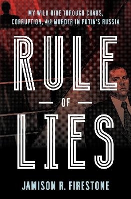 Rule of Lies - Jamison R Firestone