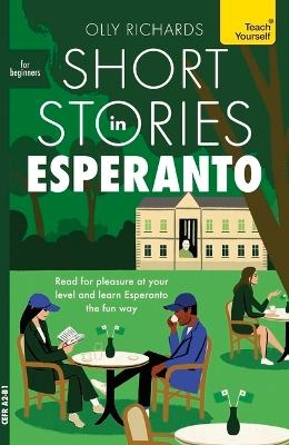 Short Stories in Esperanto for Beginners - Olly Richards