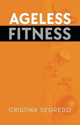 Ageless Fitness