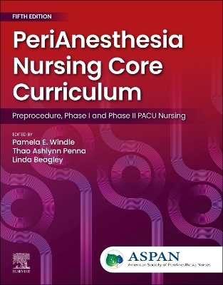 PeriAnesthesia Nursing Core Curriculum