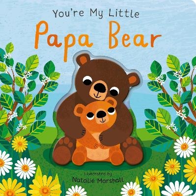 You're My Little Papa Bear - Nicola Edwards