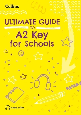 Ultimate Guide to A2 Key for Schools - Rebecca Adlard