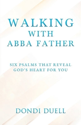 Walking With Abba Father