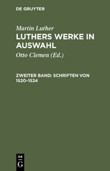 Schriften von 1520&ndash;1524 - Martin Luther