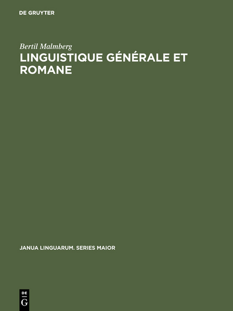 Linguistique g&eacute;n&eacute;rale et romane - Bertil Malmberg