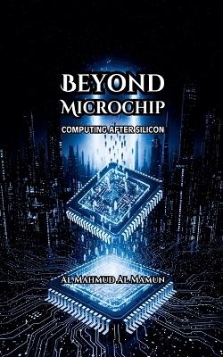 Beyond Microchip