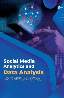 Social Media Analytics and Data Analysis