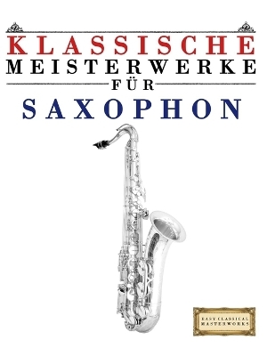 Klassische Meisterwerke für Saxophon
