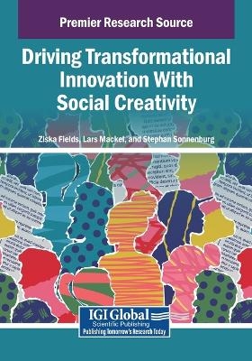 Driving Transformational Innovation With Social Creativity - 