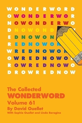 The Collected Wonderword Volume 61 - David Ouellet