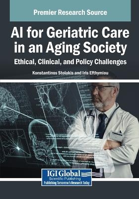 AI for Geriatric Care in an Aging Society: Ethical, Clinical, and Policy Challenges - 