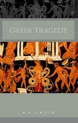 Greek Tragedy - Kitto, H. D. F.