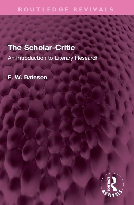 The Scholar-Critic - F. W. Bateson