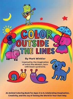 Color Outside the Lines - Mark Winkler