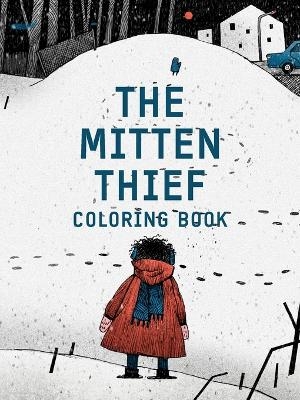 The Mitten Thief Coloring Book - Jill Kaufenberg