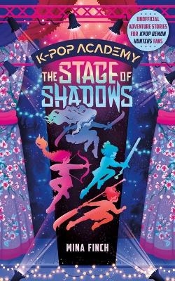 The Stage of Shadows - Mina Finch